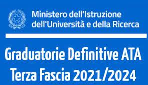 D.M. n. 50 del 3 m a r z o 2 0 2 1 – Pubblicazione graduatorie definitive di Circolo e di Istituto di terza fascia del personale A.T.A. valide per il triennio 2021-2023.