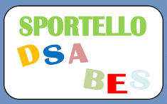 ATTIVAZIONE SPORTELLO TECNICO DSA/BES