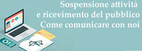 SOSPENSIONE RICEVIMENTO DEL PUBBLICO A PARTIRE DAL 05/11/2020